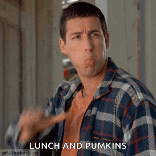 a man in a plaid shirt is making a funny face and says lunch and pumpkins