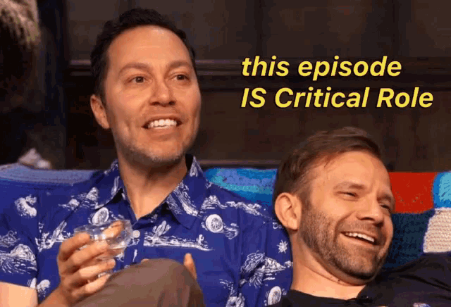 two men are sitting on a couch with the caption this episode is critical role