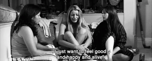 I Just Want To Feel Good And Happy And Alive GIF - Feel Good Happy Alive Crisis GIFs