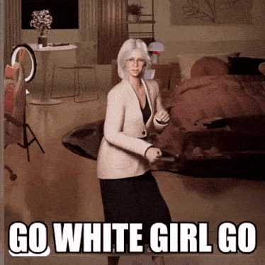 a woman is dancing in a room with the words go white girl go on the bottom