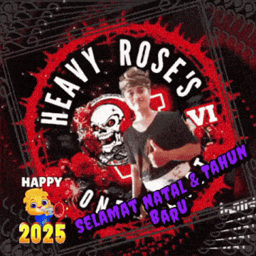 a poster that says heavy roses vi happy on selamat natal tahun 2025