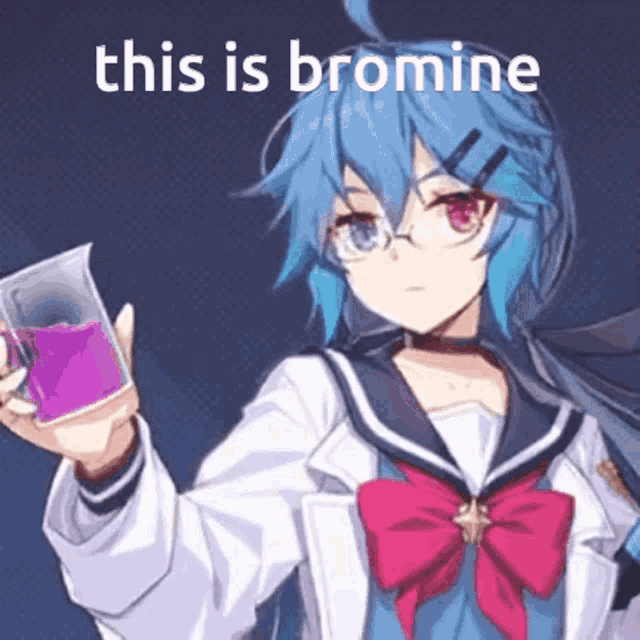 a blue haired anime girl is holding a beaker with purple liquid in it and the words " this is bromine " behind her