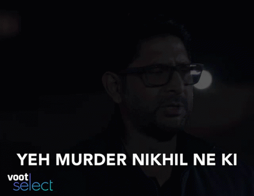 Yeh Murderer Nikhil Ne Ki Arshad Warsi GIF - Yeh Murderer Nikhil Ne Ki Arshad Warsi Dhananjay Rajpoot GIFs