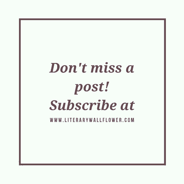 a sign that says do n't miss a post and subscribe at www.literarywallflower.com