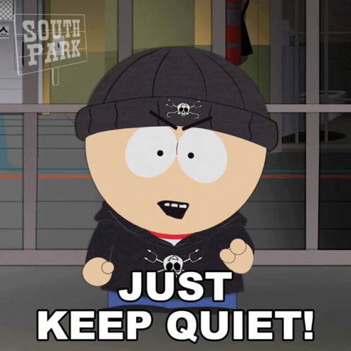Just Keep Quiet Stan Marsh GIF - Just Keep Quiet Stan Marsh South Park GIFs