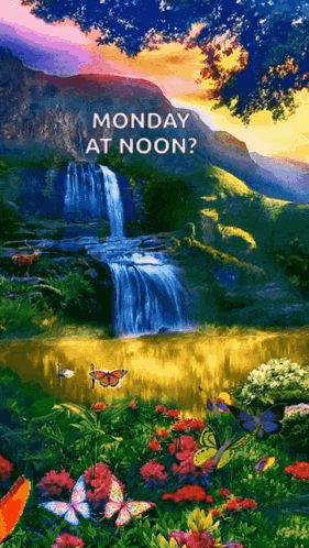 a picture of a waterfall with the words monday at noon below it