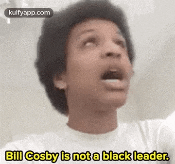 a young man is making a funny face and says `` bill cosby is not a black leader '' .