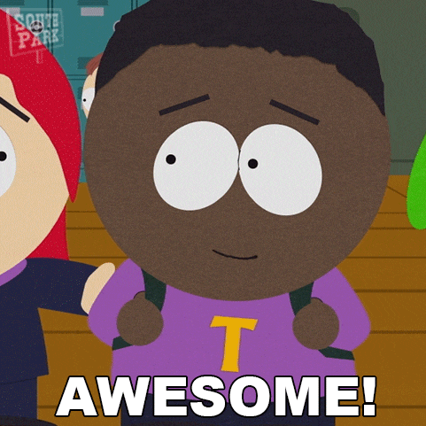 a cartoon character from south park says awesome on the bottom