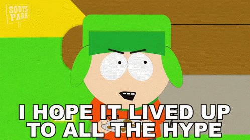 I Hope It Lived Up To All The Hype Kyle Broflovki GIF - I Hope It Lived Up To All The Hype Kyle Broflovki South Park GIFs