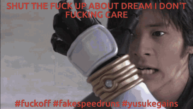 a picture of a man with the words shut the fuck up about dream i do n't fucking care