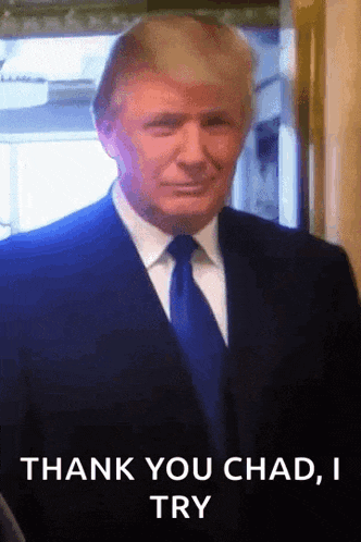a man in a suit and tie says " thank you chad , i try "