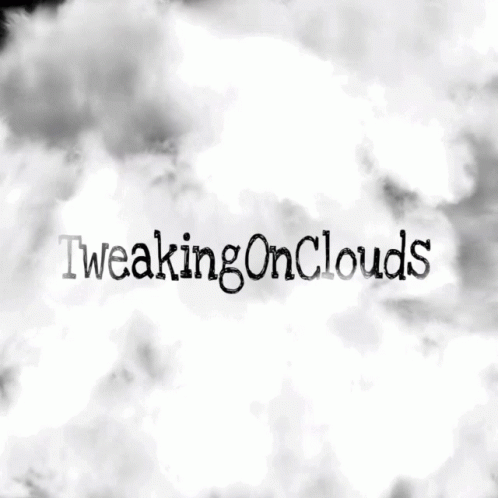 Tweaking On Clouds Toc GIF