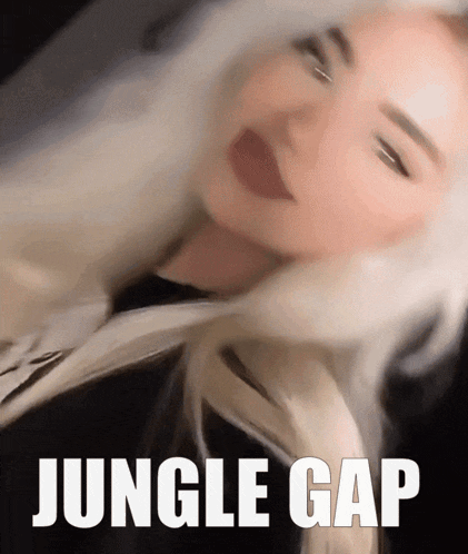 a blurry picture of a woman with the words jungle gap written on the bottom