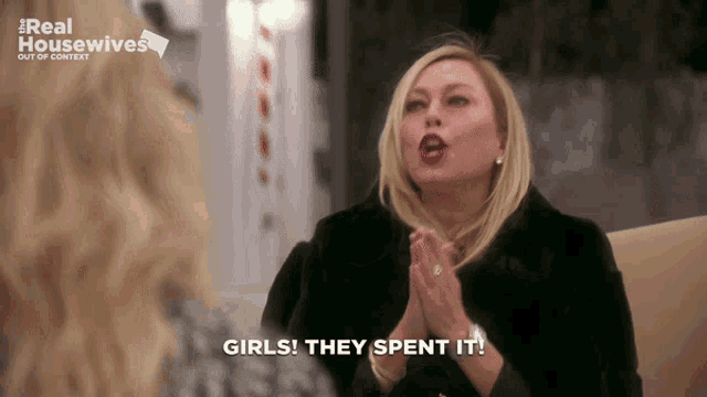a woman says girls they spent it in a real housewives advertisement