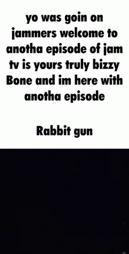 Rabbit Gun Bizzy Bone GIF - Rabbit Gun Bizzy Bone Jam Tv GIFs