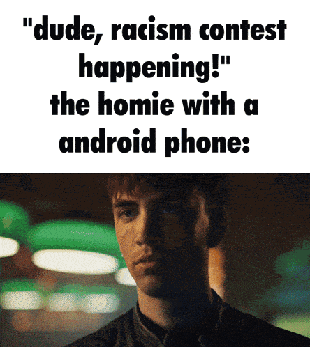 a picture of a man with the words " dude racism contest happening " on it