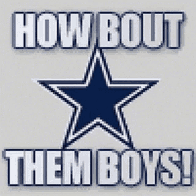 a picture of a cowboys star with the words `` how bout them boys '' written below it .