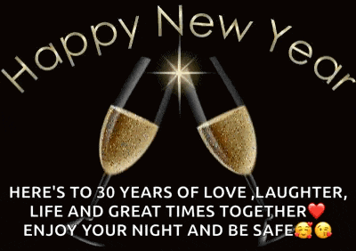 there 's to 30 years of love , laughter , life and great times together enjoy your night and be safe !