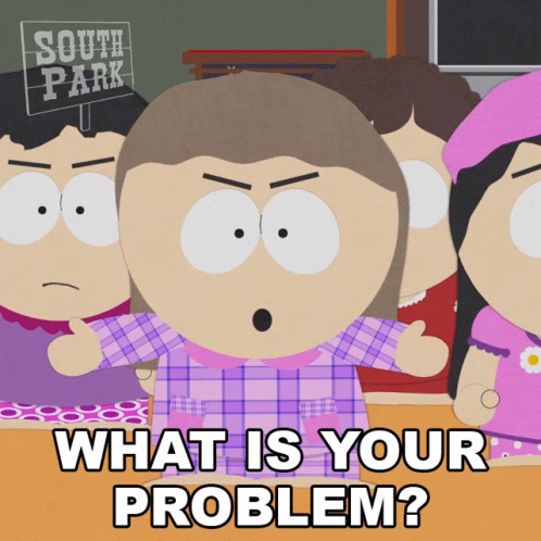 What Is Your Problem Heidi Turner GIF - What Is Your Problem Heidi Turner South Park GIFs