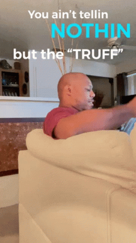 Truth You Aint Never Lied GIF - Truth You Aint Never Lied So True GIFs