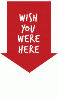 a red arrow pointing down with the words wish you were here on it