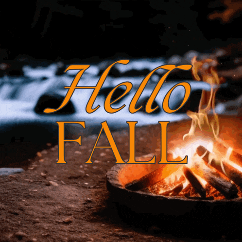 a sign that says hello fall with a fire in the background