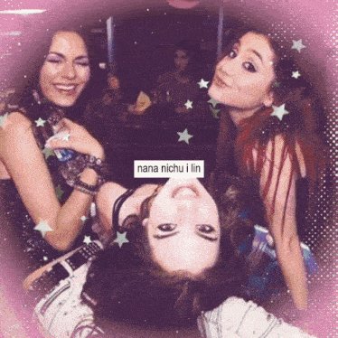 a picture of three girls with nana nichu i lin written in the corner