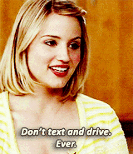 Glee Quinn Fabray GIF - Glee Quinn Fabray Dont Text And Drive Ever GIFs