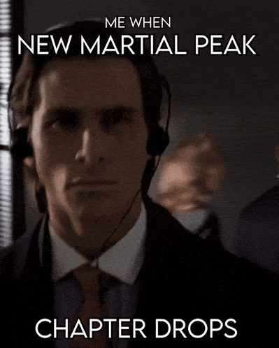 Me When New Martial Peak Chapter Drops New Marrtial Peak Chapter GIF - Me When New Martial Peak Chapter Drops Martial Peak Chapter Drops New Marrtial Peak Chapter GIFs