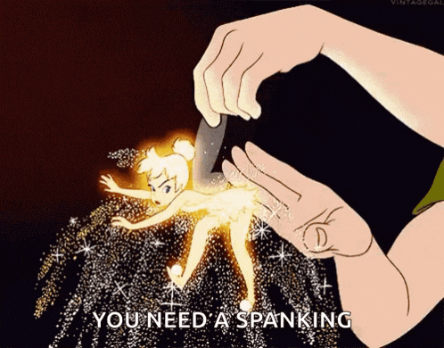 a cartoon of tinkerbell with the words " you need a spanking "