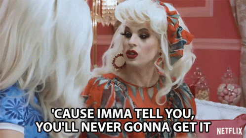 Youll Never Gonna Get It Trixie Mattel GIF - Youll Never Gonna Get It Trixie Mattel Katya Zamolodchikova GIFs