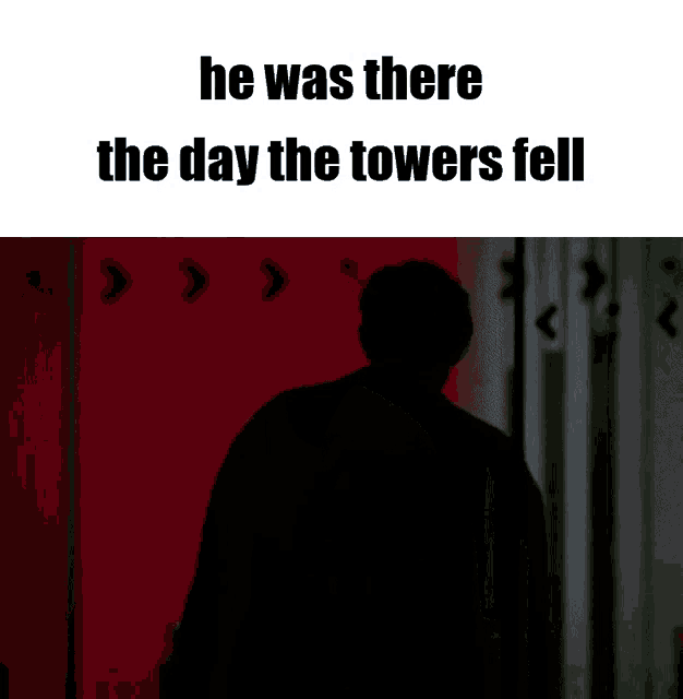 a man standing in front of a row of lockers with the words he was there the day the towers fell above him