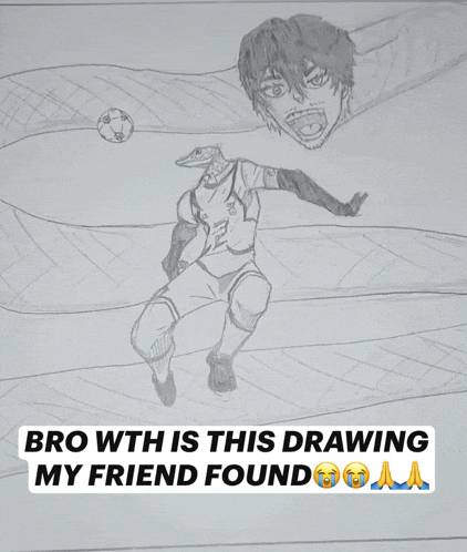 a drawing of a soccer player with a lizard head and the words " bro wth is this drawing my friend found " below it