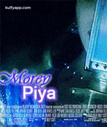 a movie poster for morey piya shows a man in a dark room .