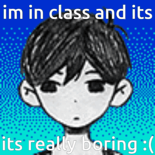 a drawing of a boy with the words im in class and its really boring below it