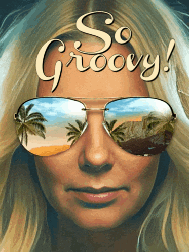 a woman wearing sunglasses with the words so groovy on top