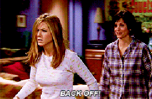 Back Off! GIF - Friends Jennifer Aniston Courteney Cox GIFs