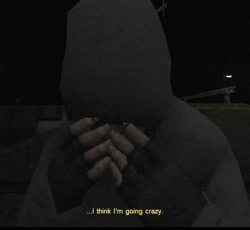 a person in a hooded jacket says " i think i 'm going crazy " in a dark room