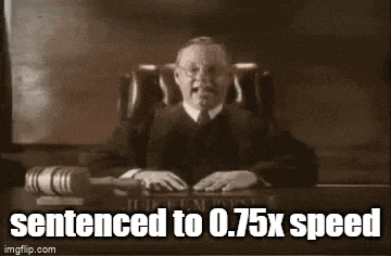 a judge is smiling while sitting at a desk with the words sentenced to 0.75x speed below him .