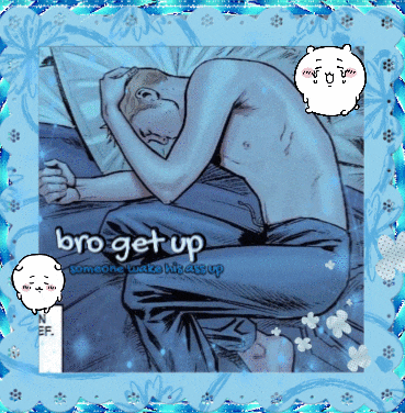 a cartoon of a man sleeping with the words bro get up someone make his ass up