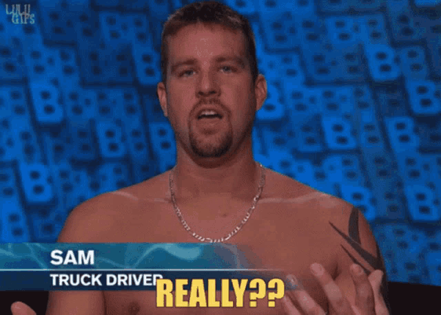 a shirtless man with a name tag that says sam