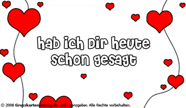 a picture of red hearts with the words hab ich dir heute schon gesagt