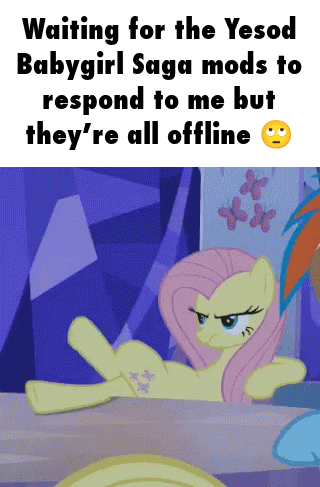 a cartoon of a pony waiting for the yesod babygirl saga mods to respond to me