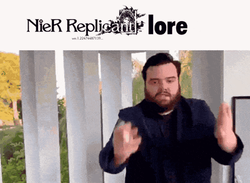 a man is standing in front of a banner that says nier replicant lore