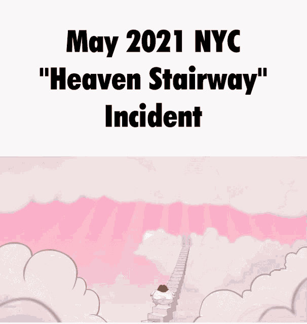 may 2021 nyc " heaven stairway incident " poster