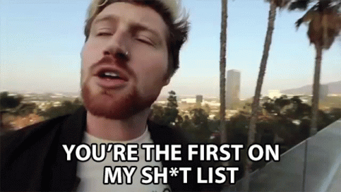 Youre The First On My Shit List Block List GIF - Youre The First On My Shit List Shit List Block List GIFs
