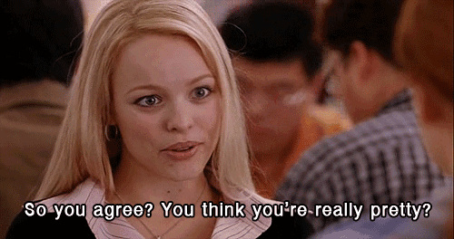 a woman is talking to a man and says `` so you agree ? you think you 're pretty ? ''