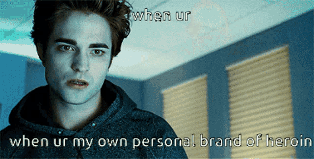 Heroin Edward Cullen GIF - Heroin Edward Cullen My Own Personal Brand Of Heroin GIFs