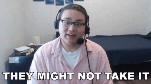 They Might Not Take It Caleb Sullivan GIF - They Might Not Take It Caleb Sullivan Myflin GIFs