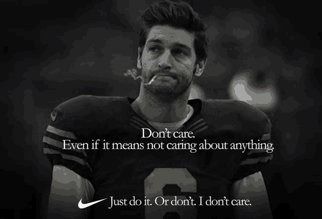 a football player smoking a cigarette with the words " do n't care " above him